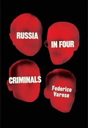 Russia in Four Criminals (Federico Varese)