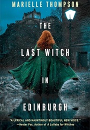 The Last Witch in Edinburgh (Marielle Thompson)