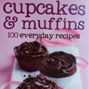 Cupcakes & Muffins 100 Everyday Recipes