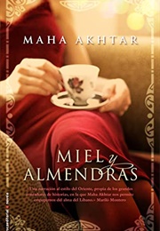Miel Y Almendras (Maha Akhtar)