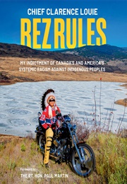Rez Rules (Chief Clarence Louie)