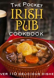 The Pocket Irish Pub Cookbook (Fiona Biggs)