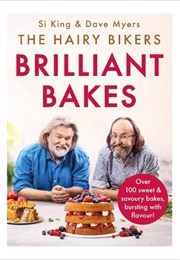 The Hairy Bikers' Brilliant Bakes (Si King & Dave Myers)