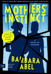 Mothers' Instinct (Barbara Abel)