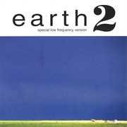 Earth - Earth 2: Special Low Frequency Version (1993)