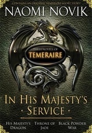 In His Majesty's Service (Naomi Novik)