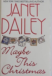 Maybe This Christmas (Janet Dailey)