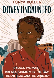 Dovey Undaunted (Tonya Bolden)