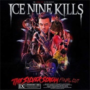 Ice Nine Kills - The Silver Scream (FINAL CUT)