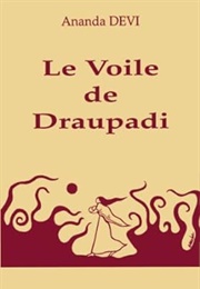 Le Voile De Draupadi (Ananda Devi)