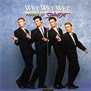 Wet Wet Wet - Popped in Souled Out