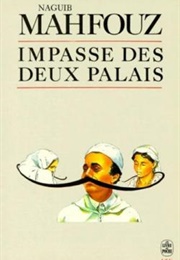 Impasse Des Deux Palais (Naguib Mahfouz)