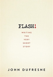 Flash! (John Dufresne)