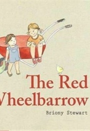 The Red Wheelbarrow (Briony Stewart)
