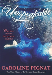 Unspeakable (Caroline Pignat)