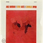Jazz Samba - Stan Getz &amp; Charlie Byrd