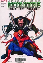 Spider-Man/Doctor Octopus: Out of Reach (Grant and Mitchell)
