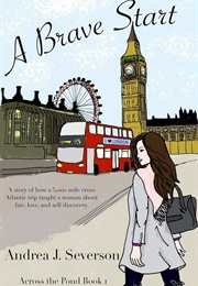 A Brave Start (Andrea J. Severson)