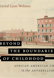 Beyond the Boundaries of Childhood (Crystal)