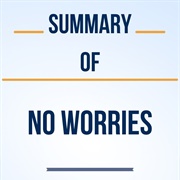 No Worries in Life