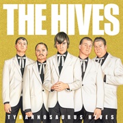 Tyrannosaurus Hives - The Hives