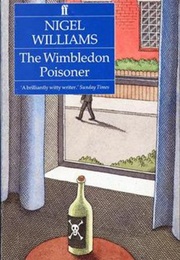The Wimbledon Poisoner (Nigel Williams)