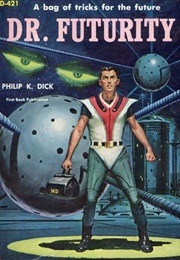 Dr. Futurity (Philip K. Dick)