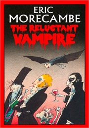 The Reluctant Vampire (Eric Morecambe)