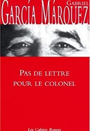 Pas De Lettre Pour Le Colonel (Gabriel Garcia Marquez)