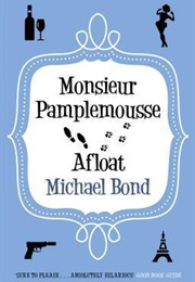 Monsieur Pamplemousse Afloat (Michael Bond)