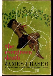 The Evergreen Death (James Fraser [Alan White])