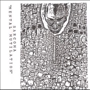 Sarcoma - Mental Mutilation