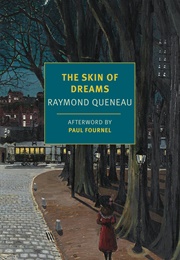 The Skin of Dreams (Raymond Queneau)