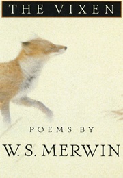 The Vixen: Poems (Merwin, W. S.)