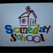 Someday School