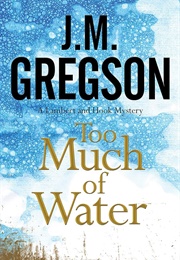 Too Much of Water (J.M. Gregson)