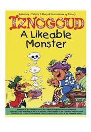 Iznogoud: A Likeable Monster (Goscinny & Tabary)