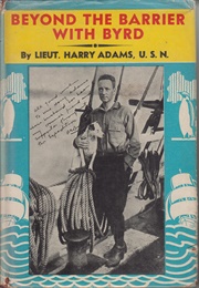 Beyond the Barrier With Byrd (Harry Adams)