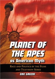 Planet of the Apes as American Myth (Greene)