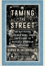 Taming the Street (Diana B. Henriques)