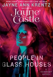 People in Glass Houses (Jayne Cassel)