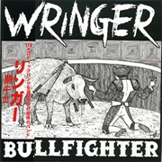 Wringer - Bullfighter