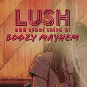 LUSH by Duane Swierczynski