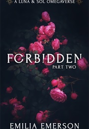 Forbidden: Part Two (Emilia Emerson)