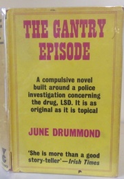 The Gantry Episode (June Drummond)