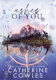 Ashes of You (Catherine Cowles)