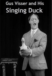 Gus Visser and His Singing Duck (1925)