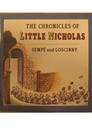 The Chronicles of Little Nicholas (Sempe & Goscinny)
