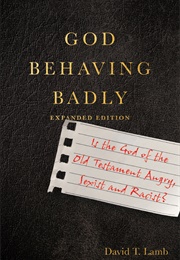 God Behaving Badly (David T. Lamb)
