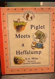 Piglet Meets a Heffalump (A. A. Milne)
